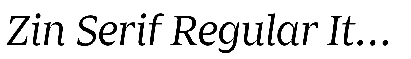 Zin Serif Regular Italic